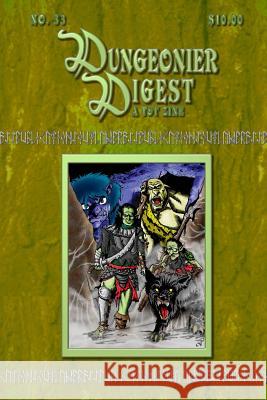 Dungeonier Digest #33: A Fantasy Gaming Zine J. S 9781519271259 Createspace