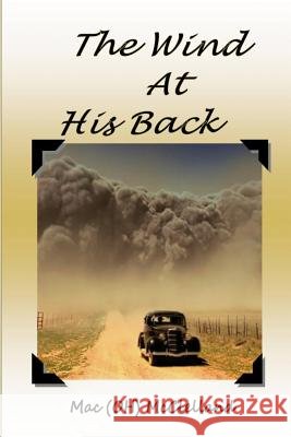The Wind at His Back Mac (Oh) McClelland 9781519271853