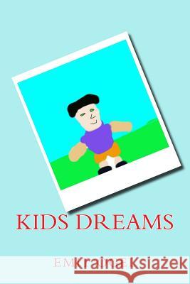 kids dreams Ogel, Emit 9781519272010 Createspace