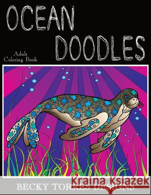 Ocean Doodles Becky L. Torres 9781519272522