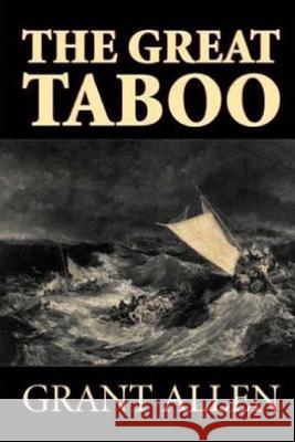 The Great Taboo Grant Allen 9781519273710