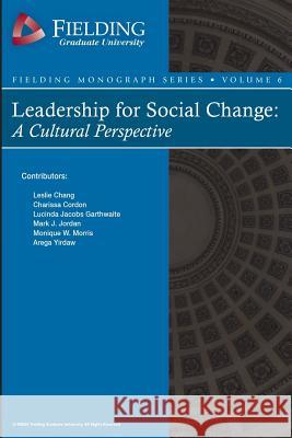 Leadership for Social Change: A Cultural Perspective Kathy Tiner-Sewell Leslie Chang Charissa Cordon 9781519275851