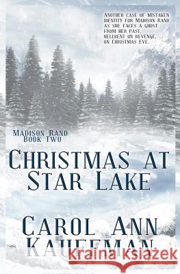 Christmas at Star Lake Carol Ann Kauffman 9781519276568