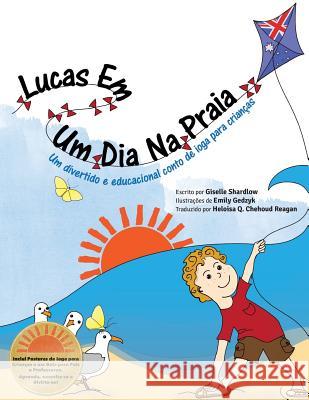 Lucas em um dia na praia: Um divertido e educacional conto de ioga para crianças Gedzyk, Emily 9781519276971