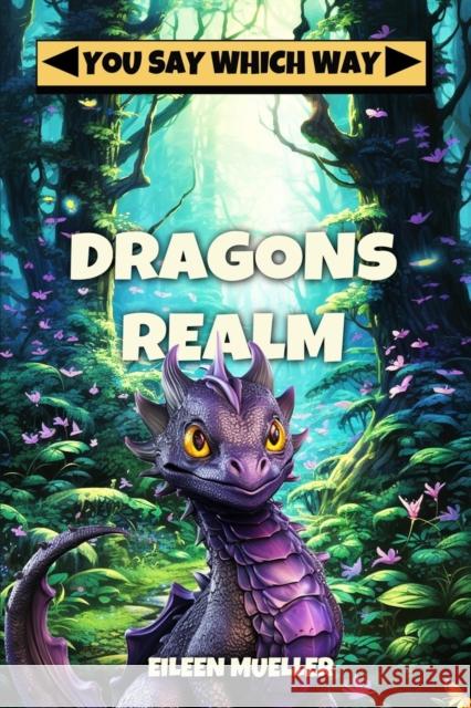 Dragons Realm Eileen Mueller DM Potter 9781519288363 Createspace