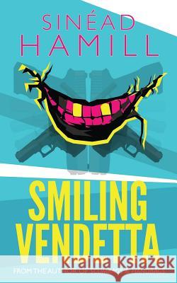 Smiling Vendetta Sinead Hamill 9781519288448