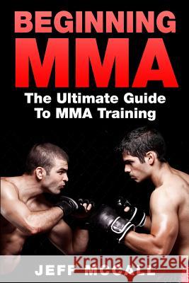 Mma Jeff McCall 9781519290779 Createspace Independent Publishing Platform