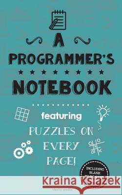 A Programmer's Notebook: Featuring 100 puzzles Media, Clarity 9781519291370 Createspace