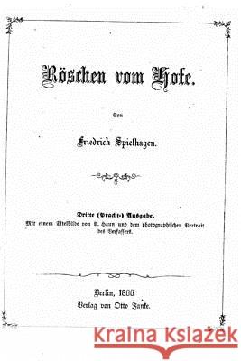 Röschen Vom Hofe Spielhagen, Friedrich 9781519294654 Createspace