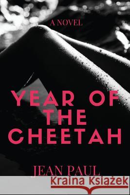 Year of the Cheetah Jean Paul 9781519297334 Createspace Independent Publishing Platform