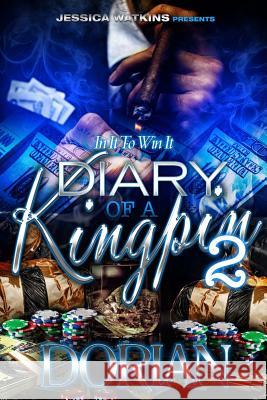 Diary of a Kingpin 2 Dorian 9781519300072