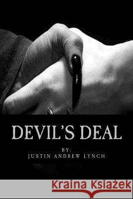 Devil's Deal Justin Andrew Lynch 9781519305459