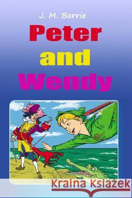 Peter and Wendy James Matthew Barrie 9781519310408