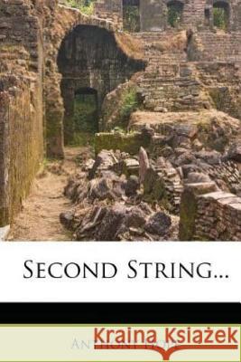 Second String Anthony Hope 9781519316660 Createspace