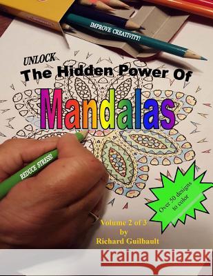 The Hidden Power of Mandalas Richard Guilbault 9781519319432