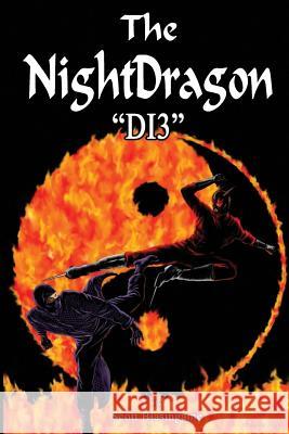 The NightDragon(#2): Di3 O'Brien, Robert (Kung Fu Bob) 9781519320537 Createspace