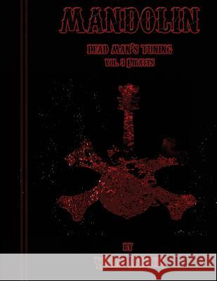 Mandolin Dead Man's Tuning Vol. 3 Pirates: Vol. 3 Pirates Willy Minnix 9781519336941 Createspace