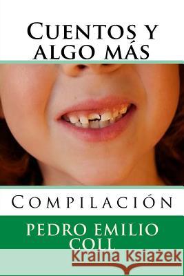 Cuentos y algo mas: Compilacion Hernandez B., Martin 9781519337146