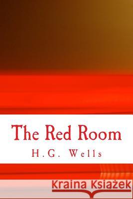 The Red Room H. G. Wells 9781519338655 Createspace