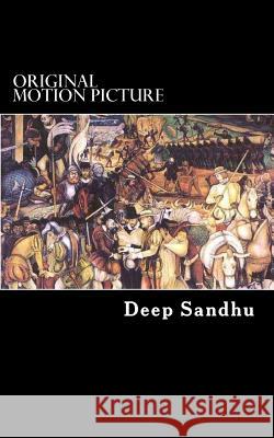 Original Motion Picture Deep Sandhu 9781519342003