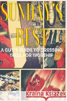 Sunday's Best MR Charles L. Mitchell 9781519349095