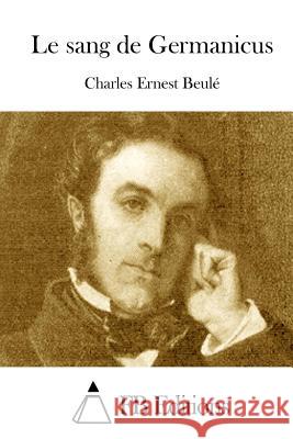 Le sang de Germanicus Fb Editions 9781519350220 Createspace