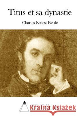 Titus et sa dynastie Fb Editions 9781519350657 Createspace