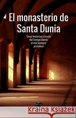 El monasterio de Santa Dunia Publishing, James Crawford 9781519353290