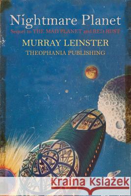 Nightmare Planet Murray Leinster 9781519362988 Createspace