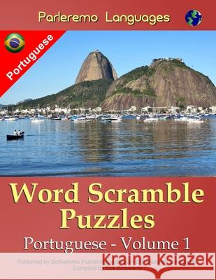 Parleremo Languages Word Scramble Puzzles Portuguese - Volume 1 Erik Zidowecki 9781519370600