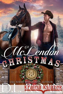 A McLendon Christmas D. L. Roan 9781519372574 Createspace