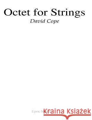 Octet For Strings Cope, David 9781519378552 Createspace