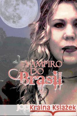 Vampiro do Brasil Jayne, Lindsey 9781519385512 Createspace Independent Publishing Platform