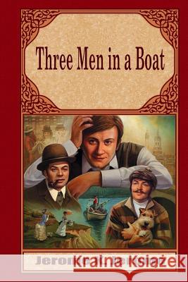 Three Men in a Boat Jerome K. Jerome 9781519387110 Createspace Independent Publishing Platform