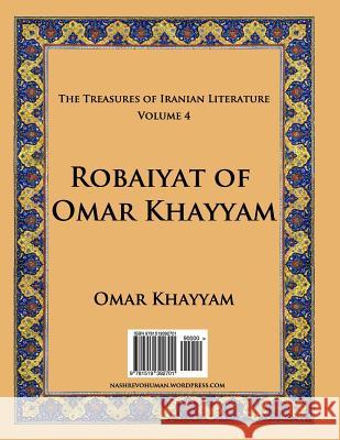 Robaiyat of Omar Khayyam Omar Khayyam Nashre Vohuman 9781519392701 Createspace