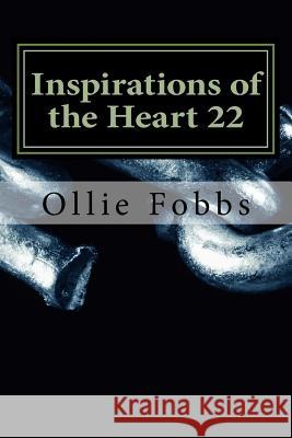 Inspirations of the Heart 22: Fear Not! Dr Ollie B. Fobb 9781519392855 Createspace