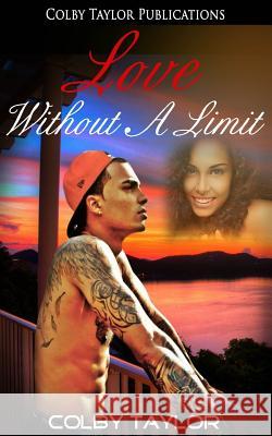 Love Without a Limit: Trey and Keya Colby Taylor 9781519394538