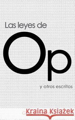 Leyes de Op: y otros escritos Pantor, Op 9781519395108 Createspace