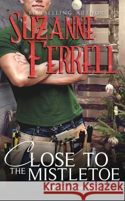 Close To The Mistletoe: Westen Series novella Lewellen, Lyndsey 9781519398789 Createspace Independent Publishing Platform