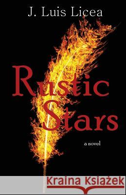 Rustic Stars J. Luis Licea 9781519400352