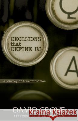 Decisions That Define Us Mr David Crone 9781519401823