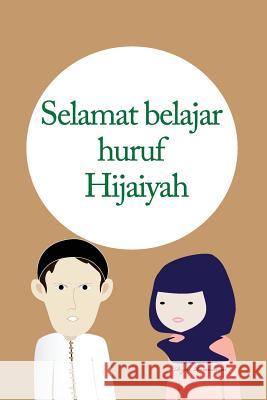 Belajar Huruf Hijaiyah MS Rizki Ramadhan 9781519406835 Createspace Independent Publishing Platform