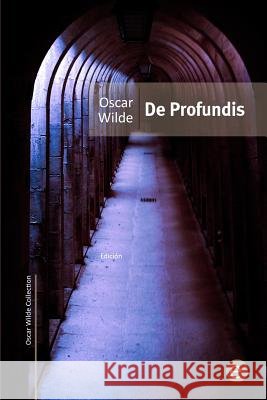 De Profundis Wilde, Oscar 9781519409485