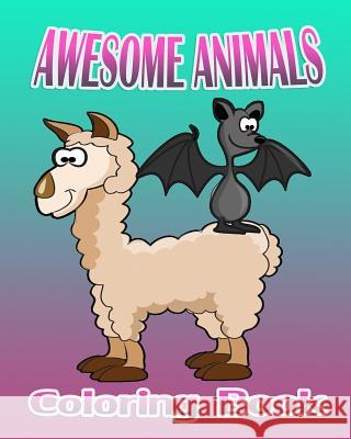 Awesome Animals: Coloring Book Rebecca Humble 9781519409911 Createspace