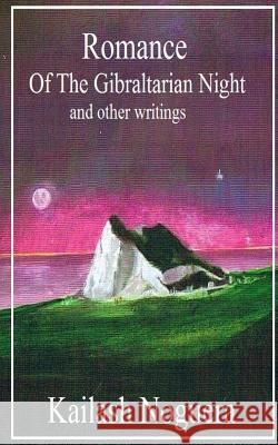 Romance of the Gibraltarian Night and other writings Candeas, David 9781519415608 Createspace Independent Publishing Platform