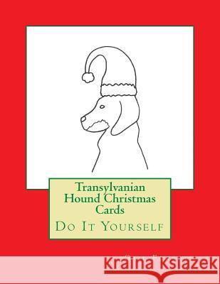 Transylvanian Hound Christmas Cards: Do It Yourself Gail Forsyth 9781519415882