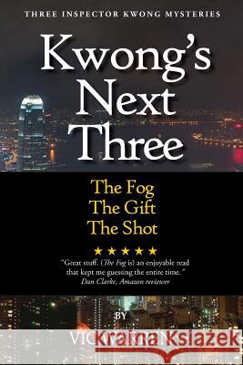 Kwong's Next Three Vic Warren 9781519416575 Createspace