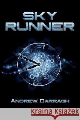 Sky Runner Andrew Darragh 9781519429056 Createspace Independent Publishing Platform