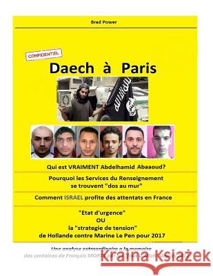 Daech à Paris Power, Brad 9781519431356 Createspace Independent Publishing Platform