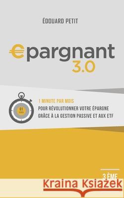 Epargnant 3.0 Edouard Petit 9781519441188 Createspace Independent Publishing Platform